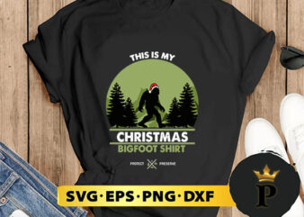This Is My Christmas Bigfoot SVG, Merry Christmas SVG, Xmas SVG PNG DXF EPS t shirt designs for sale