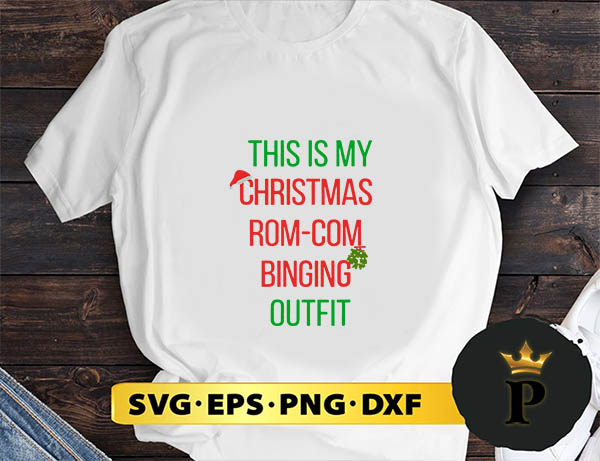 This Is My Christmas Rom Com Binging Outfit SVG, Merry Christmas SVG, Xmas SVG PNG DXF EPS