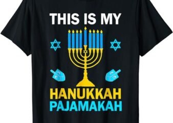 This Is My Hanukkah Pajamakah Chanukah Pajama Jewish Xmas T-Shirt PNG File
