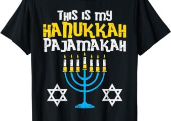 This Is My Hanukkah Pajamakah Menorah Chanukah Pajamas PJs T-Shirt PNG File