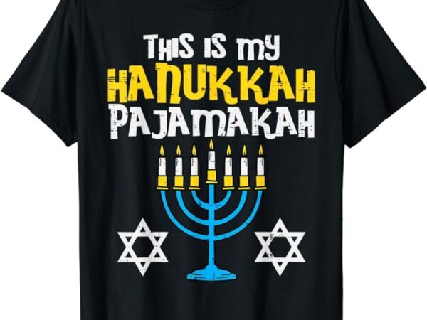 This is my hanukkah pajamakah menorah chanukah pajamas pjs t-shirt png file