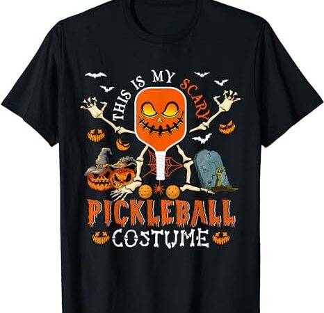 This is my scary pickleball costume halloween skeleton lover t-shirt png file