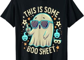 This Is Some Boo Sheet Ghost Halloween Costume Men Women T-Shirt 1