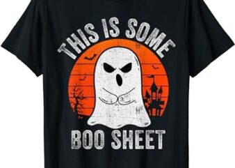 This Is Some Boo Sheet Ghost Halloween Costume Men Women T-Shirt