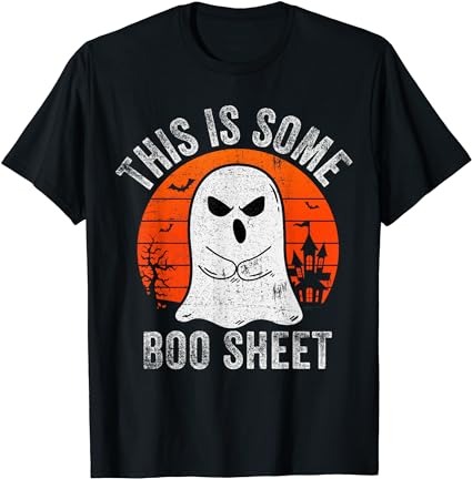 This is some boo sheet ghost halloween costume men women t-shirt