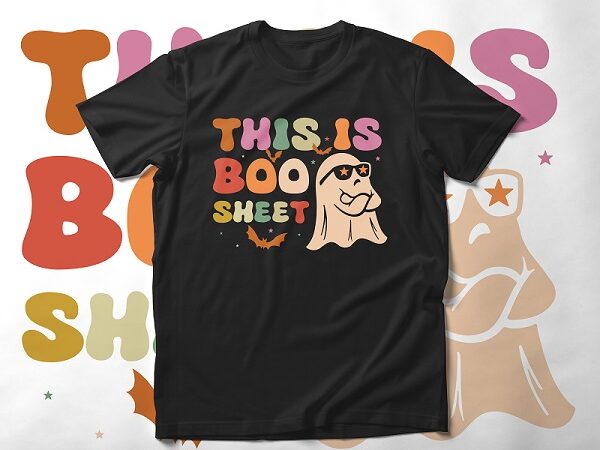 This is some boo sheet svg ghost groovy halloween costume t shirt designs for sale