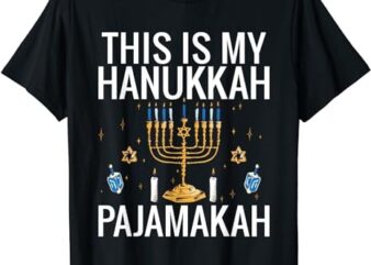 This is My Hanukkah Pajamakah hanukkah funny pajama T-Shirt PNG File