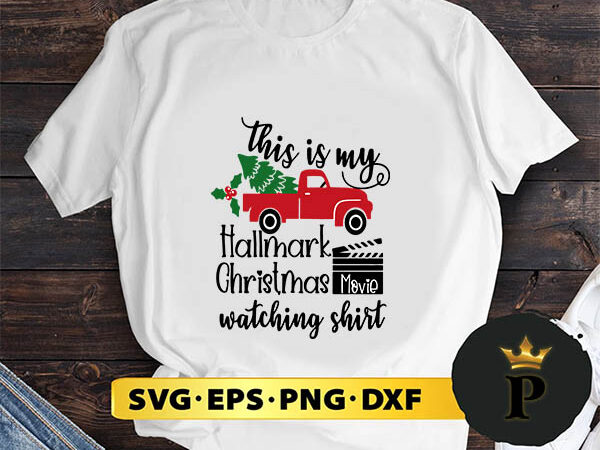 This is my hallmark christmas movies watching svg, merry christmas svg, xmas svg png dxf eps t shirt designs for sale This is my hallmark christmas movies watching svg, merry christmas svg, xmas svg png dxf eps t shirt designs for sale