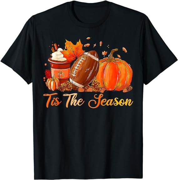 Tis The Season Pumpkin Spice Latte Football Thanksgiving T-Shirt