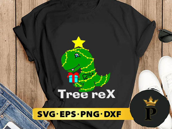 Tree rex giant dinosaur cool christmas svg, merry christmas svg, xmas svg png dxf eps t shirt designs for sale