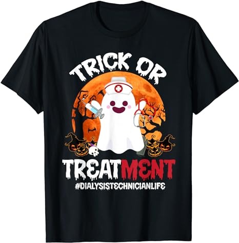 Trick Or Treatment Ghost Dialysis Technician Life Halloween T-Shirt PNG File