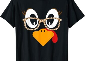 Turkey Face Eyelashes Leopard Glasses Funny Thanksgiving T-Shirt