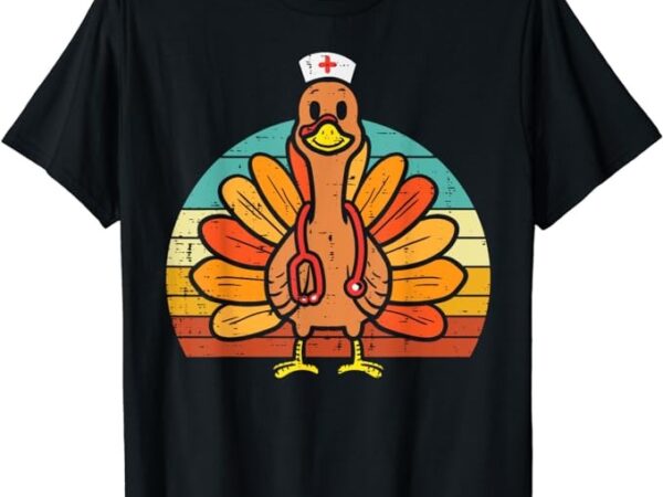 Turkey nurse stethoscope thanksgiving fall scrub top women t-shirt Turkey nurse stethoscope thanksgiving fall scrub top women t-shirt