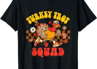 Turkey Trot Squad Funny Thanksgiving Running Fall Turkey T-Shirt