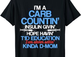 Type 1 Diabetes Awareness Mom T1D Warrior Survivor T-Shirt