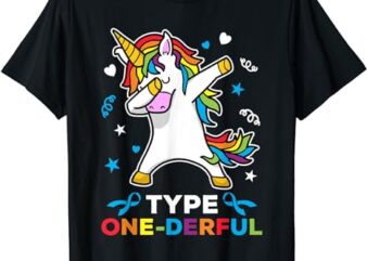 Type 1 Diabetes Awareness Unicorn Type One-Derful Diabetic T-Shirt