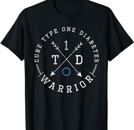 Type 1 diabetes warrior, diabetes awareness month t-shirt