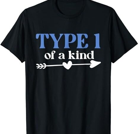 Type 1 of a kind t1d warrior diabetes awareness blue ribbon t-shirt png file