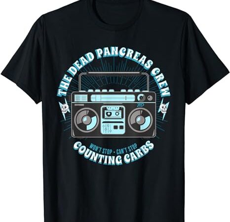 Type one diabetes dead pancreas crew funny t1d retro hip hop t-shirt