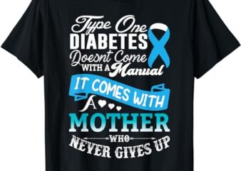Type One Diabetes For Mother Blue Ribbon Diabetic T1D Mom T-Shirt