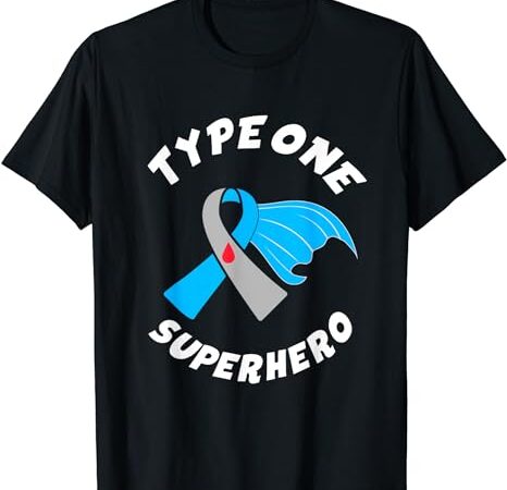 Type one superhero type 1 diabetes awareness t-shirt