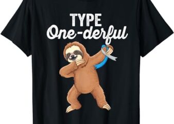Type Onederful cute dabbing sloth Type 1 Diabetes Awareness T-Shirt