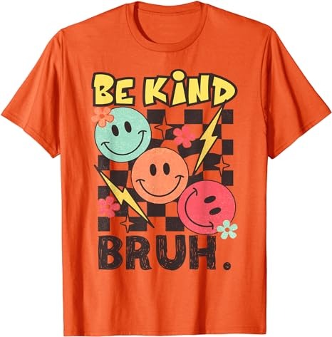 Unity Day 2023 Anti Bullying Awareness Kindness Be Kind Bruh T-Shirt PNG File