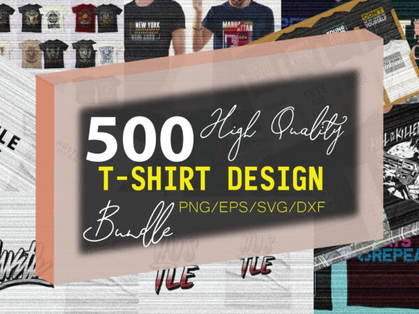 500 tshirt designs big bundle