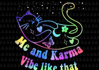 Me And Karma Vibe Like That Png, Lazy Cat Png, Funny Cat Png, Cat Color Png t shirt designs for sale
