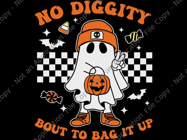 No diggity bout to bag it up ghost svg, ghost retro svg, ghost halloween svg, ghost svg, halloween svg T shirt vector artwork