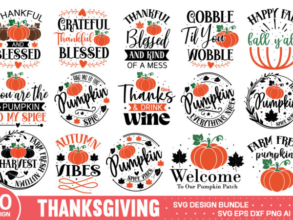 Thanksgiving svg bundle t shirt designs for sale