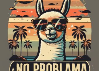 t-shirt design Vintage retro sunset distressed black style design, a cute alpaca baby wearing sunglasses, with text (“NO PROBLAMA”) PNG File