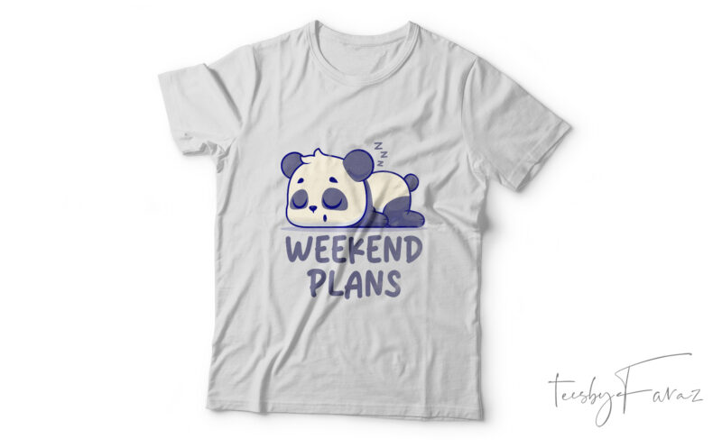 Weekend Plan Cool Panda T shirt design for sale