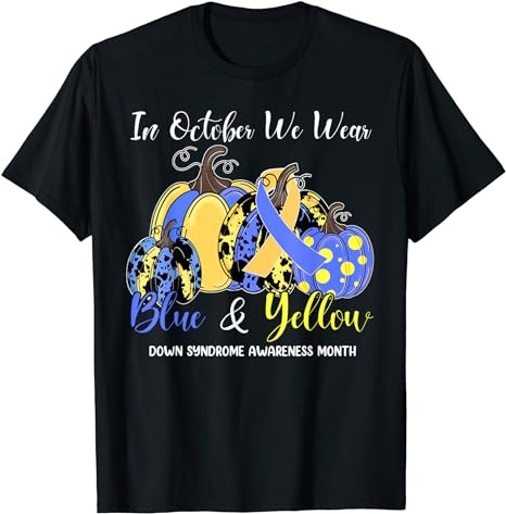 We Wear Yellow And Blue Pumpkins For Down Syndrome Awareness T-Shirt png file