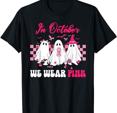 Wear pink breast cancer warrior ghost halloween groovy t-shirt png file