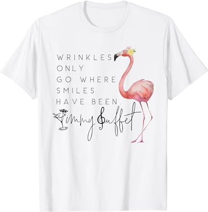 Wrinkles only go where smiles have been cute flamingo t-shirt png file