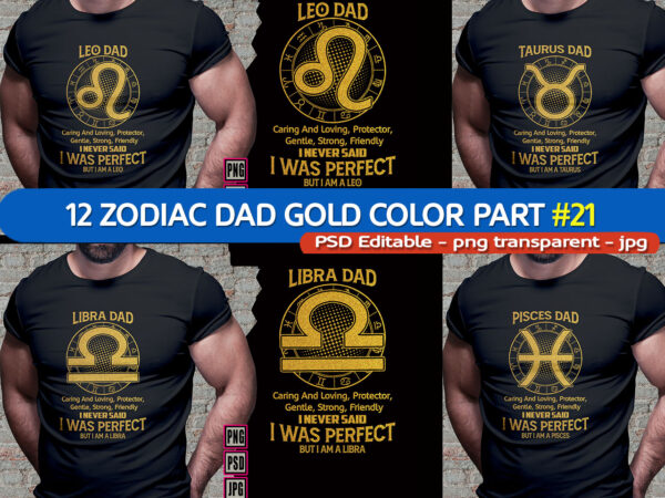 12 zodiac signs dad golden color part# 21 tshirt design bundles