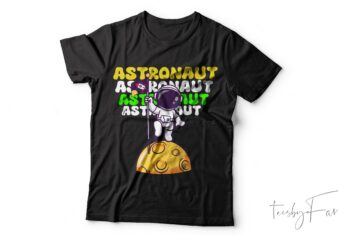 Astronaut Funky| T-shirt design for sale