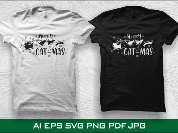 Merry cat-mas t shirt design, funny christmas svg, merry christmas svg, merry cat-mas svg, merry christmas t shirt design for sale