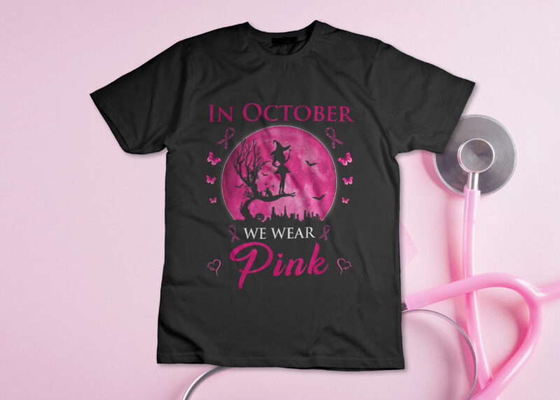 In October We Wear Pink Halloween Witch Breast Cancer T-Shirt Design