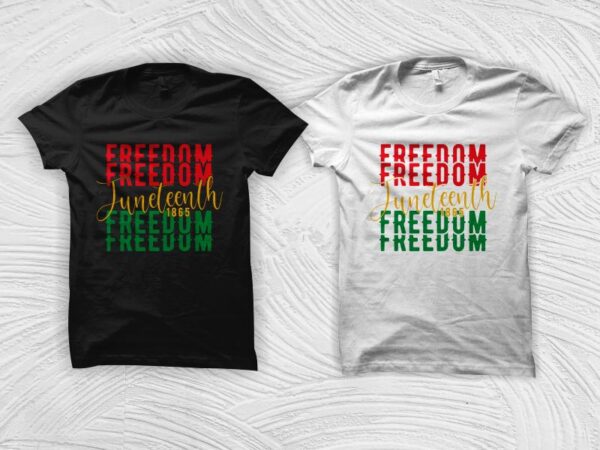 Freedom day svg, juneteenth svg, freedom day svg, juneteenth freedom day svg, juneteenth png, juneteenth free-ish 1865 shirt design, black history month t shirt design, black african american svg, queen