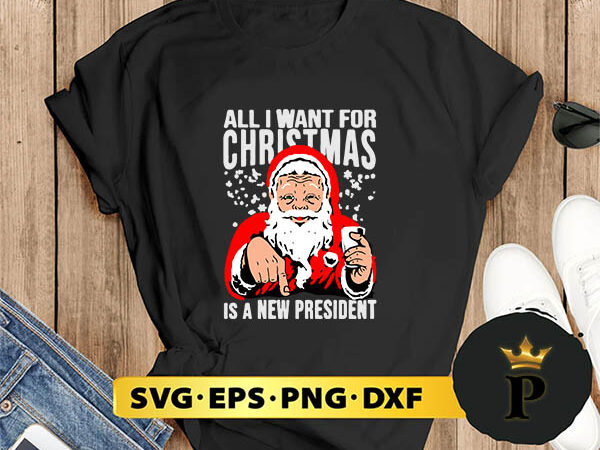 Santa claus all i want for christmas svg, merry christmas svg, xmas svg png dxf eps t shirt template vector