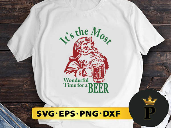 Santa it’s the most svg, merry christmas svg, xmas svg png dxf eps t shirt template vector