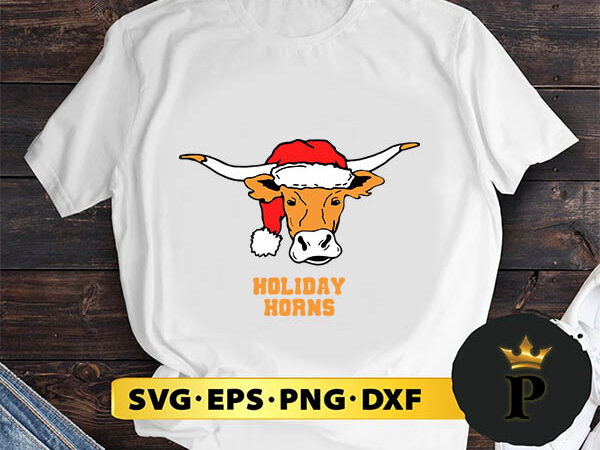 Texas longhorns holiday horns christmas svg, merry christmas svg, xmas svg png dxf eps t shirt designs for sale