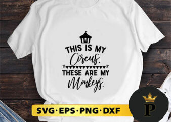 this is my circus SVG, Merry Christmas SVG, Xmas SVG PNG DXF EPS t shirt designs for sale