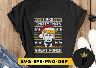 trump make christmas again SVG, Merry Christmas SVG, Xmas SVG PNG DXF EPS t shirt designs for sale