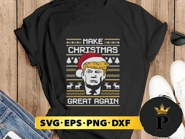 Trump make christmas again svg, merry christmas svg, xmas svg png dxf eps t shirt designs for sale