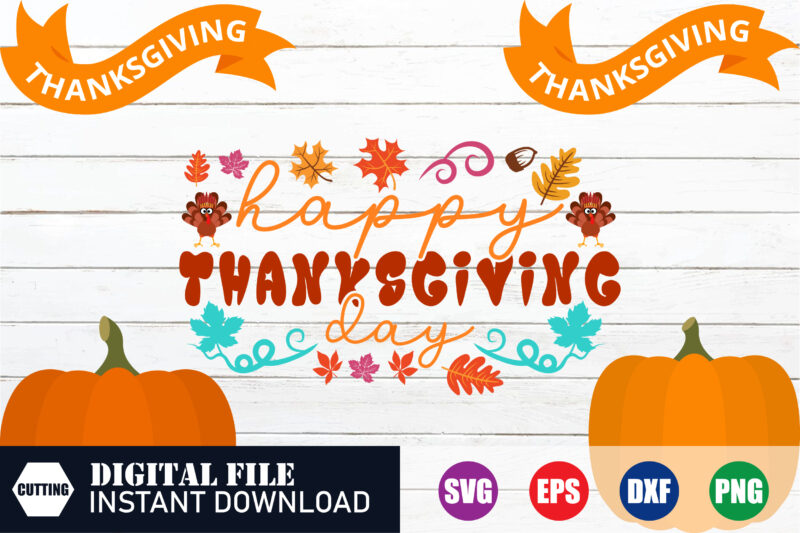 Happy Thanksgiving day, Thanksgiving, Thanksgiving SVG, Thanksgiving T-shirt, Blessed, crafts file, thanksgiving design, thanksgiving shirts