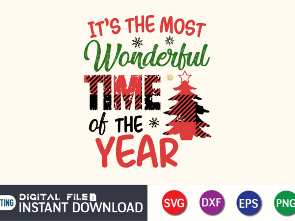 It’s the most wonderful time of the year shirt, funny christmas svg, xmas svg, holiday season svg, christmas buffalo plaid shirt t shirt design for sale