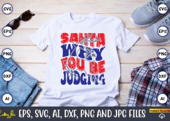 Santa Why You Be Judging,Christmas,Ugly Sweater design,Ugly Sweater design Christmas, Christmas svg, Christmas Sweater, Christmas design, Ch